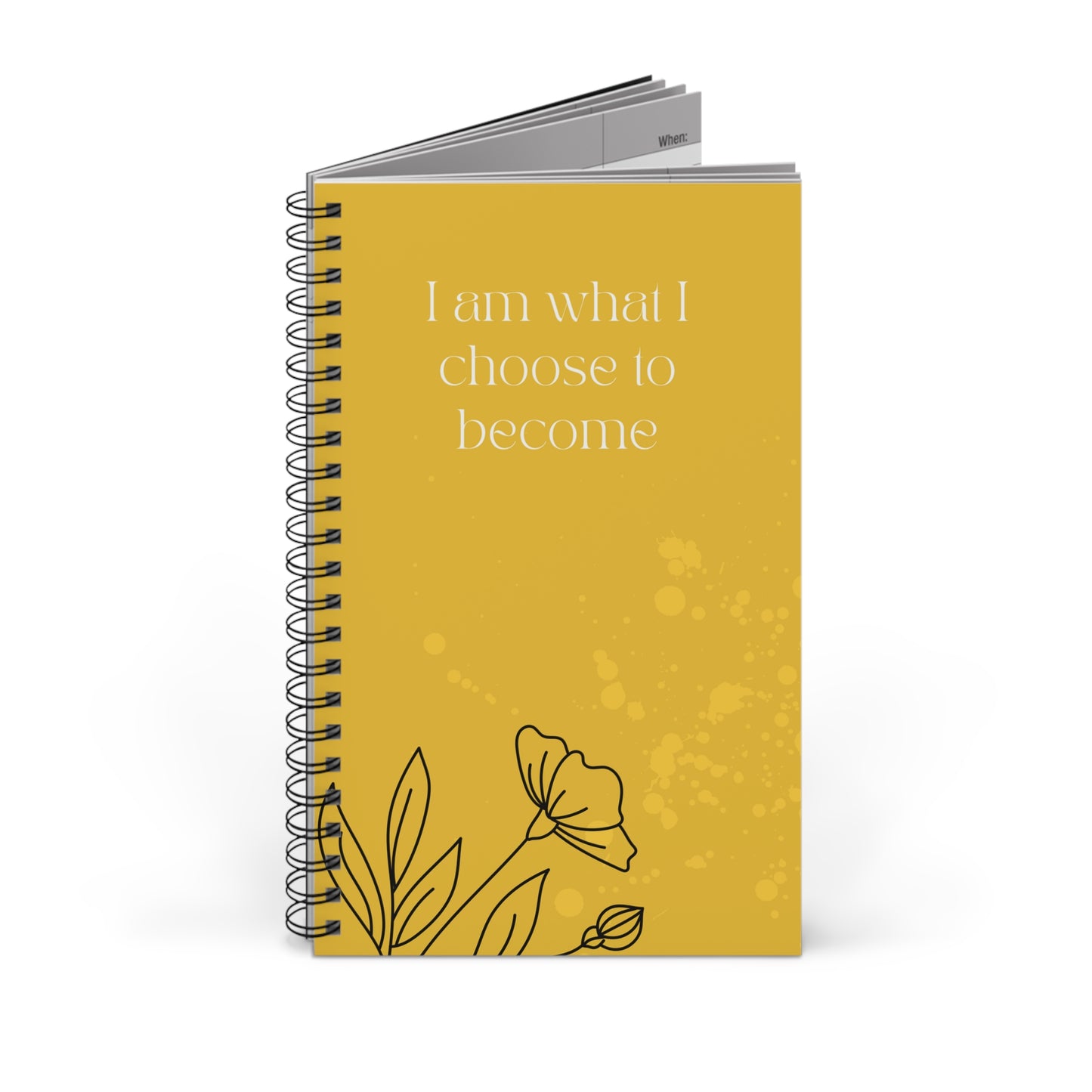 I am what I choose to become - Spiral Notebook