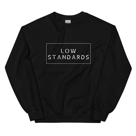 Low standards - Sweatshirt