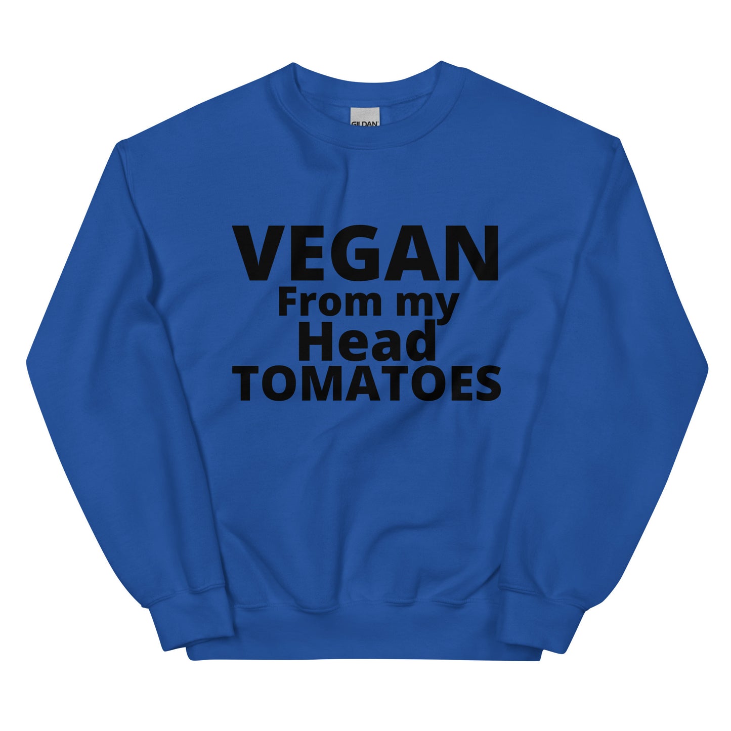 VEGAN from my head tomatoes - Unisex Sweatshirt