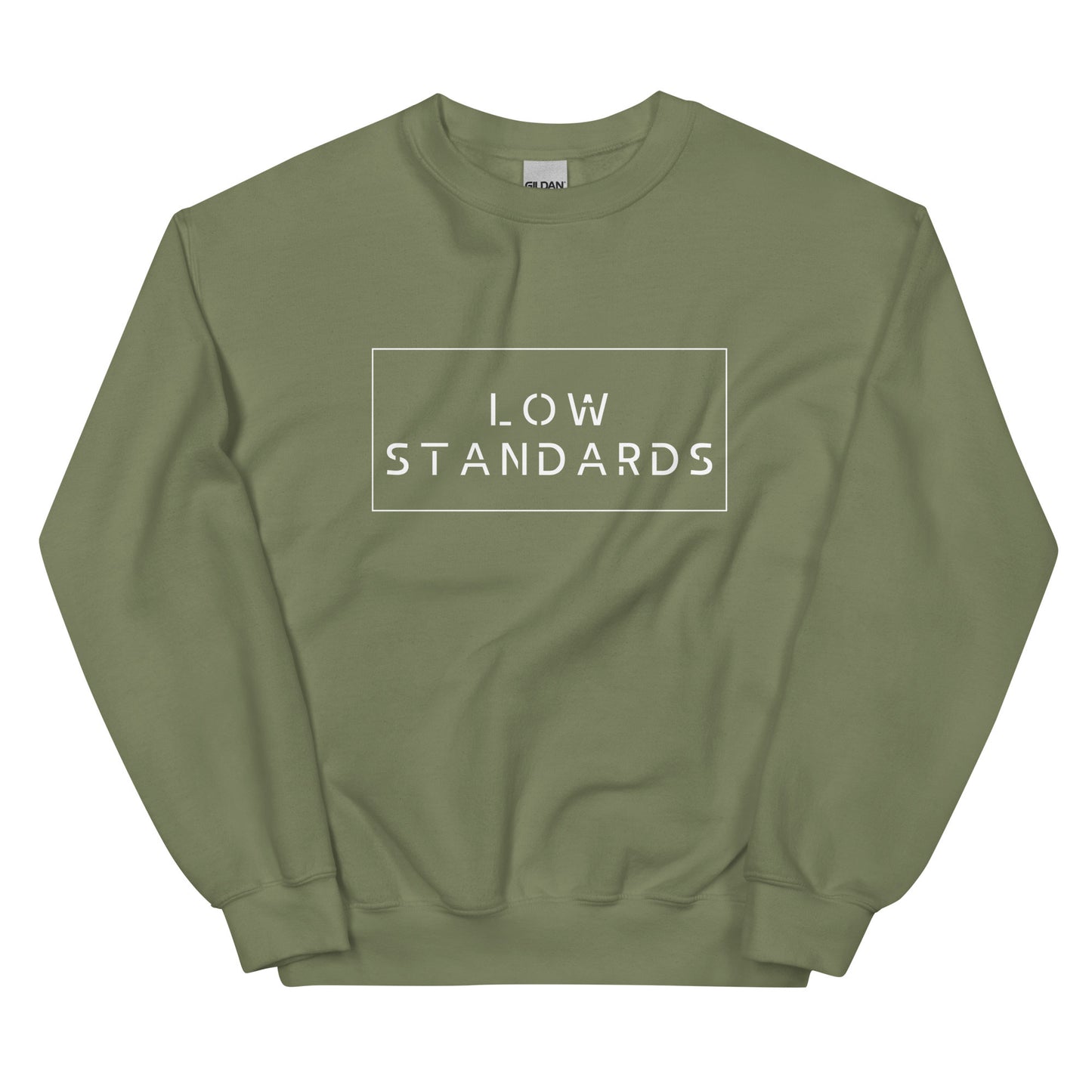 Low standards - Unisex Sweatshirt