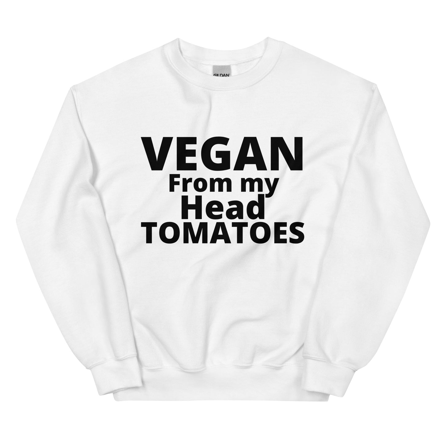 VEGAN from my head tomatoes - Unisex Sweatshirt