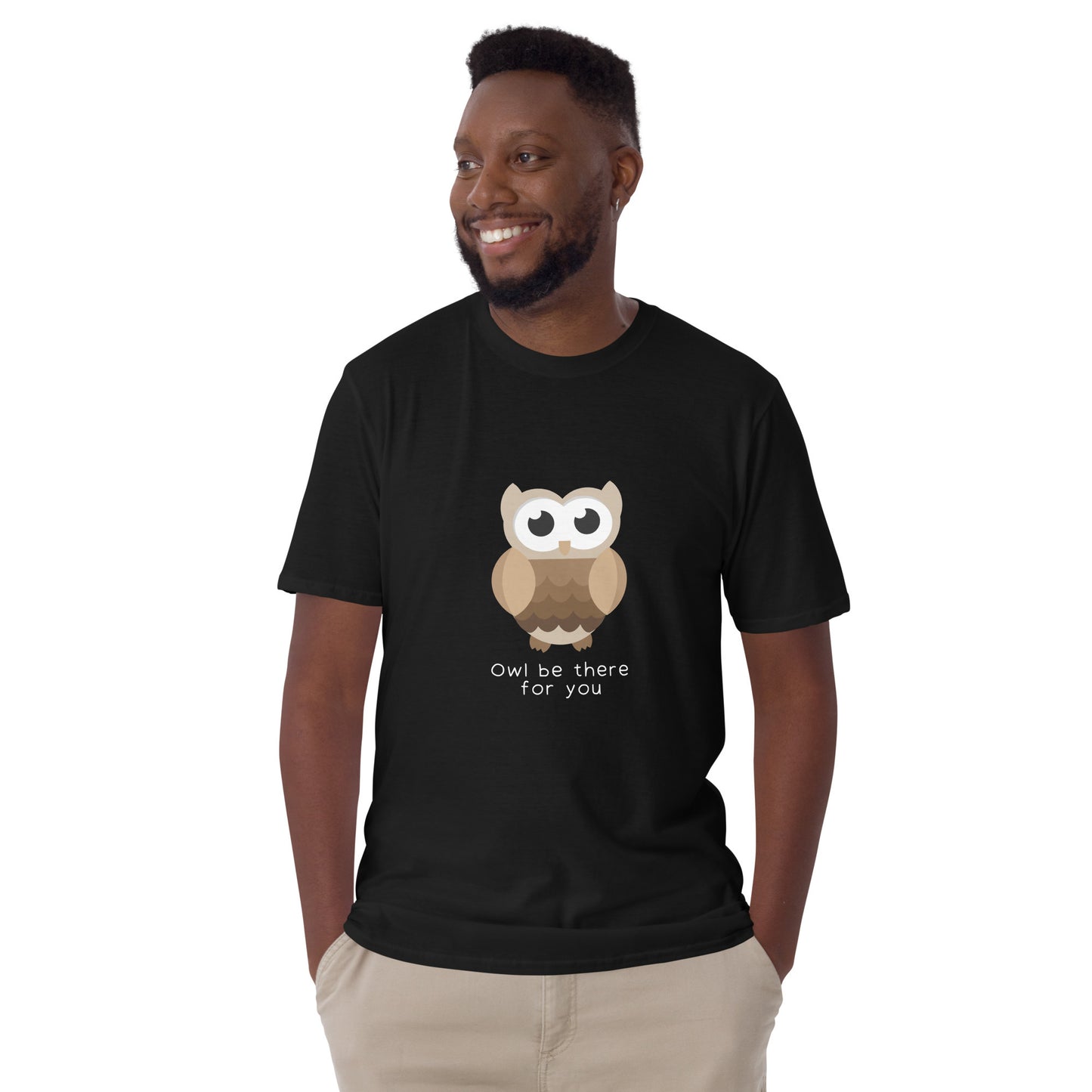 Owl be there for you - Unisex T-Shirt