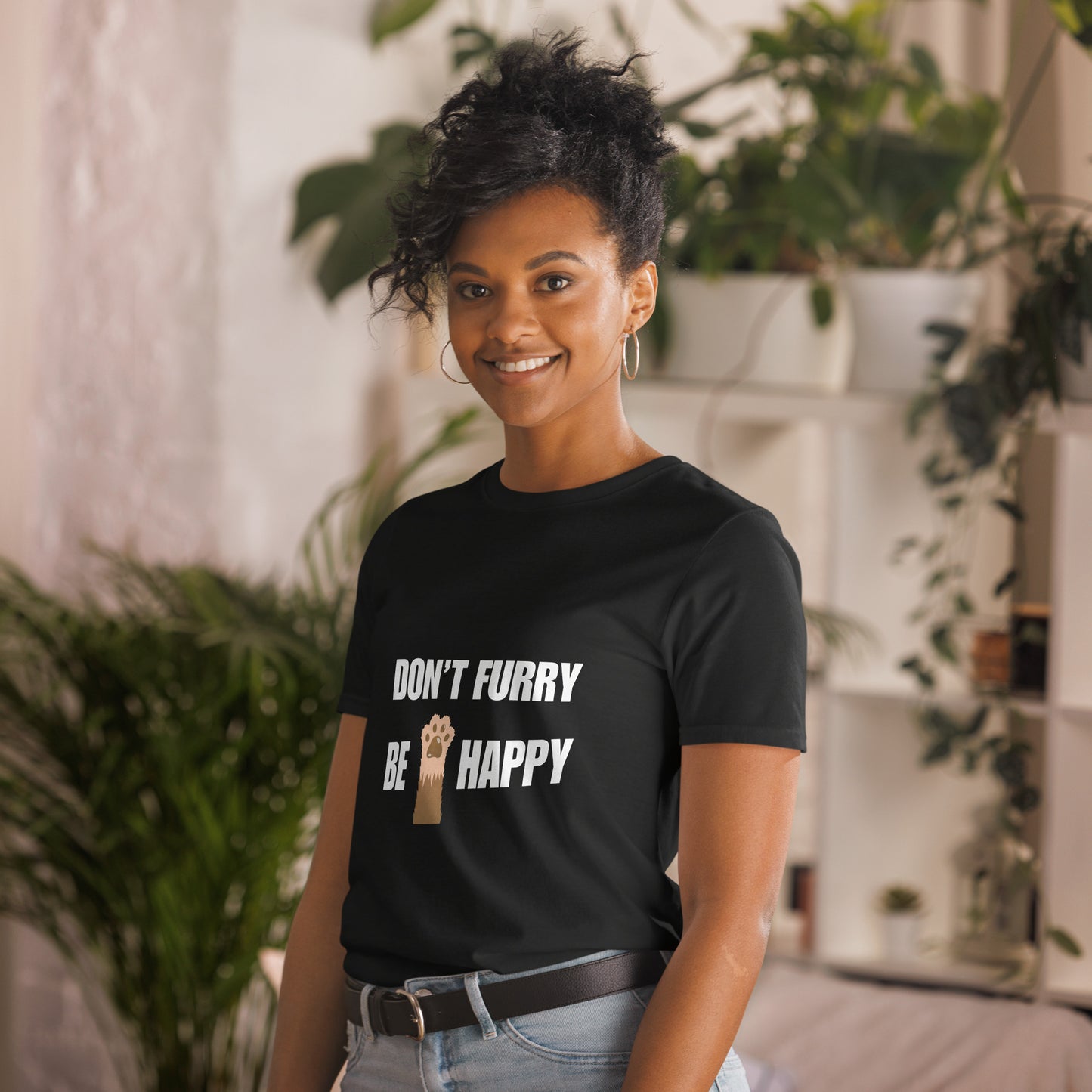 Don't furry be happy - Unisex T-Shirt