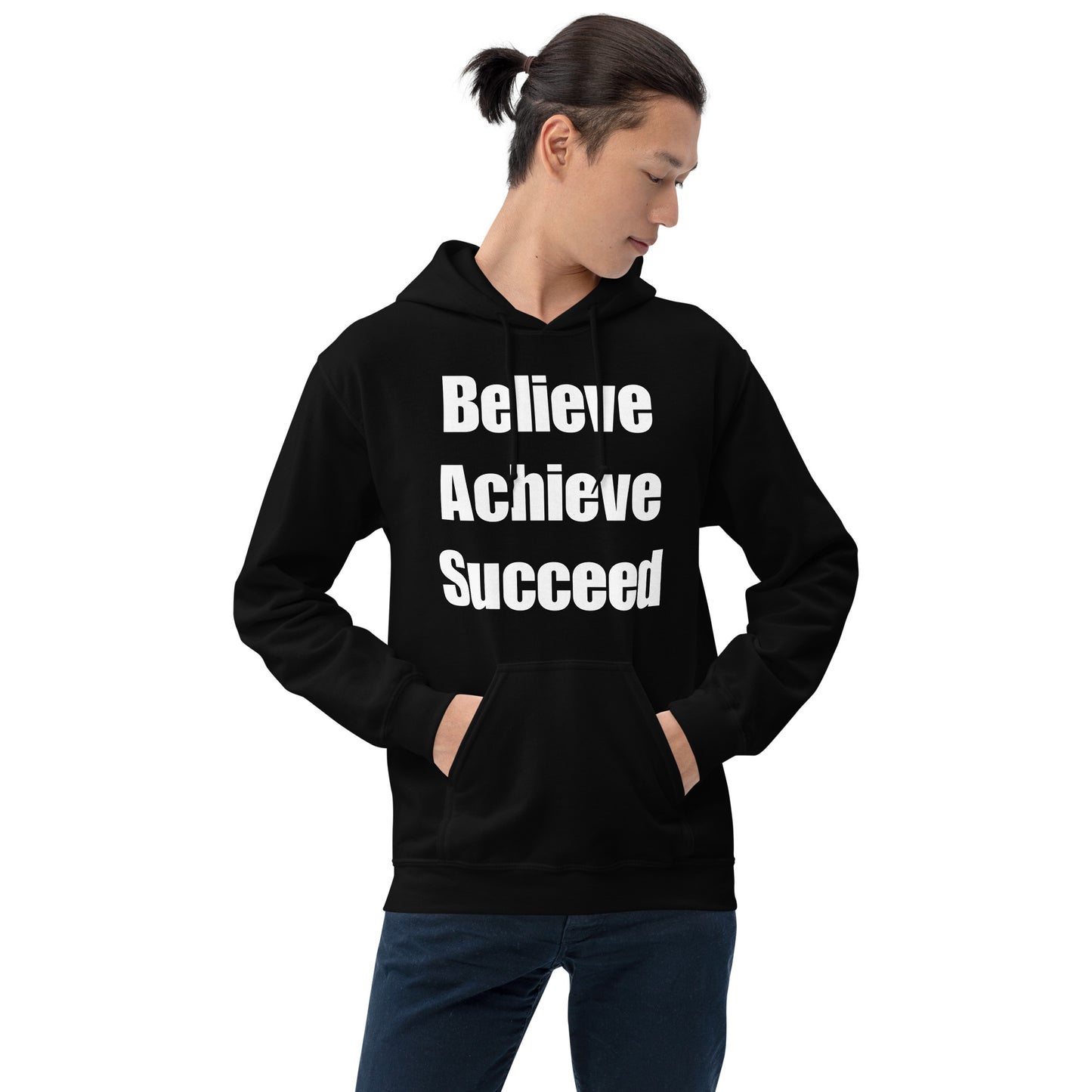 Believe, Achieve, Succeed - Unisex Hoodie