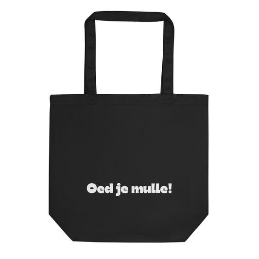 Oed je mulle - Eco Tote Bag