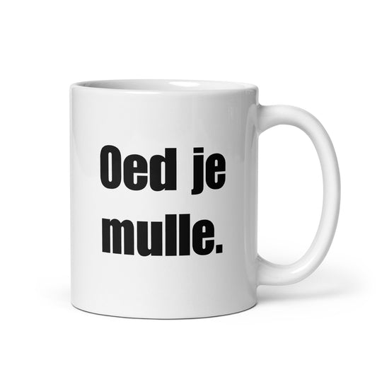 Oed je mulle - White glossy mug