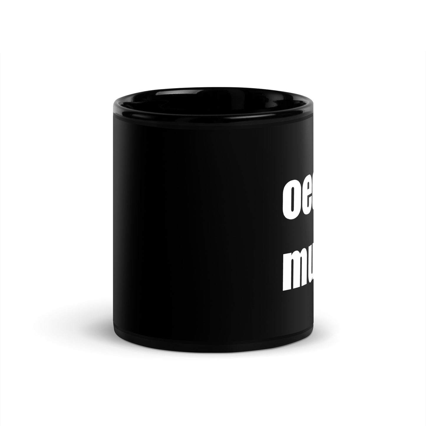 Oed je mulle - Black Glossy Mug